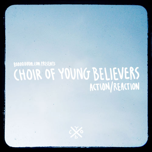 choir of young believers music video action reaction