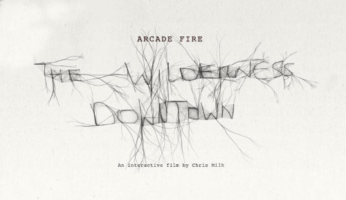 The Wilderness Downtown by Arcade Fire