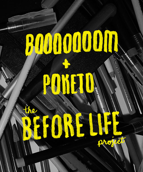 Booooooom x Poketo The Before Life Series Project