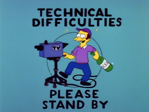 technical difficulties