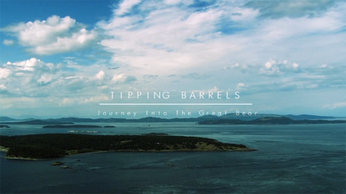 Tipping Barrels Great Bear Rainforest documentary by Sitka